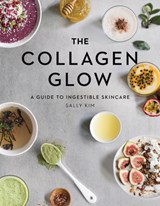 The Collagen Glow - Sally Olivia Kim - 9781682683330