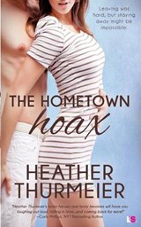 Hometown Hoax - THURMEIER,  Heather - 9781682810309