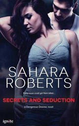 Secrets and Seduction - ROBERTS,  Sahara - 9781682810545