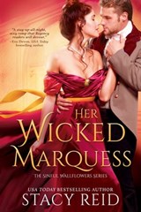 Her Wicked Marquess - Stacy Reid - 9781682815205