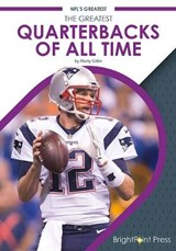 The Greatest Quarterbacks of All Time - GITLIN,  Marty - 9781682829950