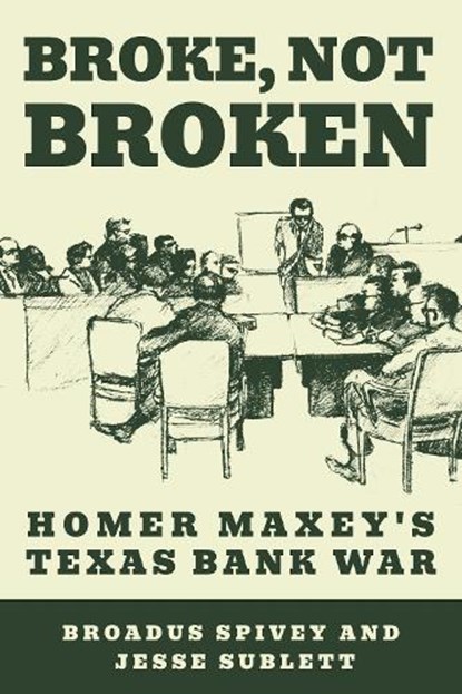 Broke, Not Broken, Broadus Spivey ; Jesse Sublett - Paperback - 9781682830277