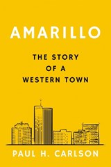 Amarillo - Paul H. Carlson - 9781682833117