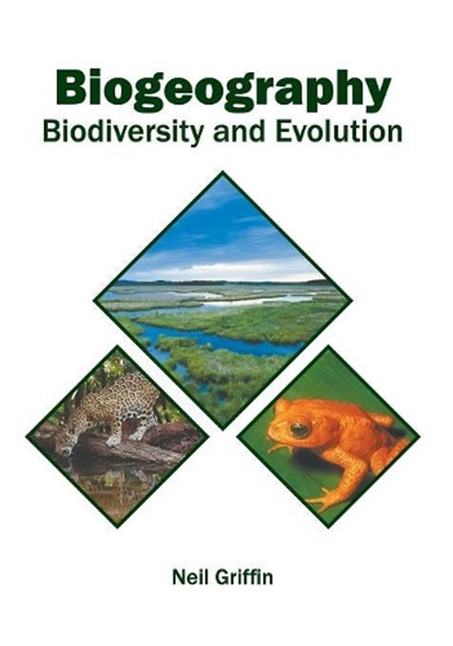 Biogeography, GRIFFIN,  Neil - Gebonden - 9781682865392