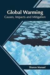 Global Warming: Causes, Impacts and Mitigation -  - 9781682867747