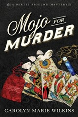 Mojo for Murder - Carolyn Marie Wilkins - 9781683130352