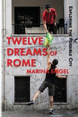 Twelve Dreams of Rome - Marina Engel - 9781683151289
