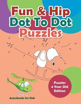 Fun & Hip Dot To Dot Puzzles - Puzzle 4 Year Old Edition - Activibooks For Kids - 9781683211372