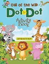 Call of the Wild Dot to Dot Activity Book - Activibooks For Kids - 9781683211846