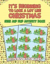 It's Beginning to Look a Lot like Christmas - FOR KIDS,  Activibooks - 9781683213734