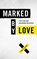 Marked by Love, STEVENS,  Tim - Paperback - 9781683226550