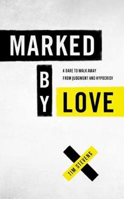 Marked by Love, STEVENS,  Tim - Paperback - 9781683226550