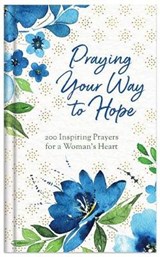 Praying Your Way to Hope - FIORITTO,  Jessie - 9781683228554