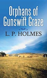 Orphans of Gunswift Graze -  - 9781683241843