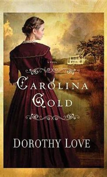 Carolina Gold, LOVE,  Dorothy - Gebonden - 9781683242758