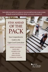 Stay Ahead of the Pack - Robert L. Glicksman ; David C. Gray ; Andrew Lund ; Eric Miller ; Gregg Polsky ; W. Bradley Wendel - 9781683283379