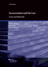 Incarceration and the Law - Margo Schlanger ; Sheila Bedi ; David M. Shapiro ; Lynn S. Branham - 9781683287964
