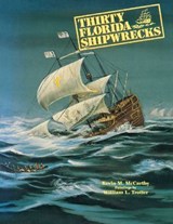 Thirty Florida Shipwrecks - Kevin M McCarthy - 9781683340027