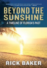 Beyond the Sunshine - BAKER,  Rick - 9781683340133