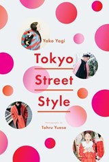 Tokyo Street Style - Yoko Yagi - 9781683352327