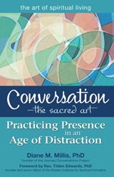 Conversation—The Sacred Art - MILLIS,  Diane M., PhD - 9781683360155