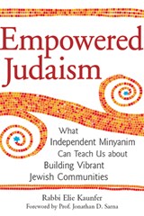 Empowered Judaism - Rabbi Elie Kaunfer - 9781683360469