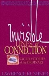 Invisible Lines of Connection - Rabbi Lawrence Kushner - 9781683361336