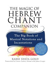 The Magic of Hebrew Chant Companion - Rabbi Shefa Gold - 9781683366515
