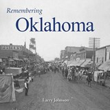 Remembering Oklahoma - Larry Johnson - 9781683368632