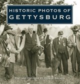Historic Photos of Gettysburg - John S. Salmon - 9781683369370