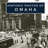 Historic Photos of Omaha - Jeffrey Spencer - 9781683369752