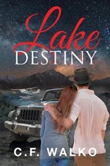 Lake Destiny - WALKO,  C. F. - 9781683489276