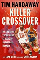 Killer Crossover - Tim Hardaway - 9781683585060
