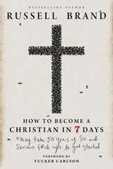 How to Become a Christian in Seven Days* - Russell Brand - 9781683585459