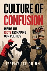 Culture of Confusion - Jeremy Lee Quinn - 9781683585589