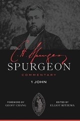 Spurgeon Commentary: 1 John - Charles Haddon Spurgeon - 9781683599333