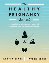 The Healthy Pregnancy Journal