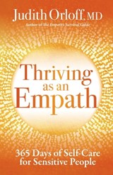 Thriving as an Empath - Judith Orloff - 9781683642923