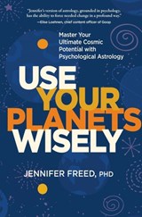 Use Your Planets Wisely - Jennifer Freed - 9781683644439