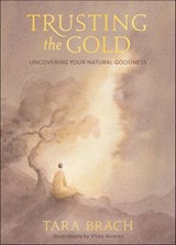 Trusting the Gold - Tara Brach - 9781683647140