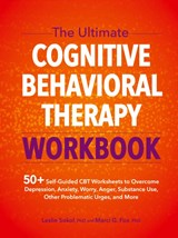 The Ultimate Cognitive Behavioral Therapy Workbook - Leslie Sokol ; Marci G. Fox - 9781683735649