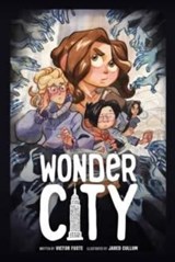 Wonder City - Victor Fuste ; Jared Cullum - 9781683839804