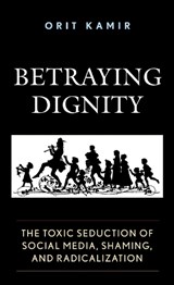 Betraying Dignity - Orit Kamir - 9781683932055