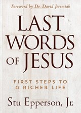 The Last Words of Jesus - Stu Epperson - 9781683972914