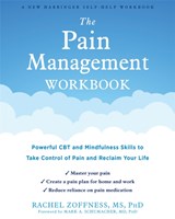 The Pain Management Workbook - Rachel Zoffness - 9781684036448