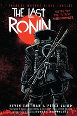 Teenage Mutant Ninja Turtles: The Last Ronin - Kevin Eastman ; Peter Laird - 9781684058419
