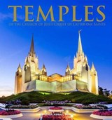 Temples of the Church of Jesus Christ of Latter-Day Saints - Christopher Kimball Bigelow - 9781684126149