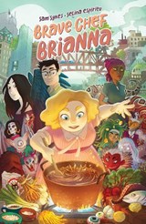 Brave Chef Brianna - SYKES,  Sam - 9781684150502