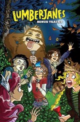 Lumberjanes: Bonus Tracks - Holly Black ; Faith Erin Hicks ; Jen Wang ; Gabby Rivera - 9781684152162