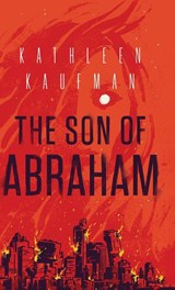 Son of Abraham - Kathleen Kaufman - 9781684425396